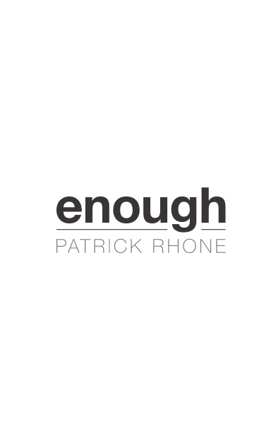 Patrick Rhone: enough (EBook, 2016, Patrick Rhone)