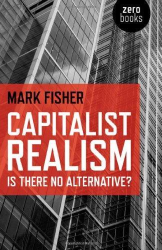 Mark Fisher: Capitalist Realism (EBook, 2009, Zero Books)