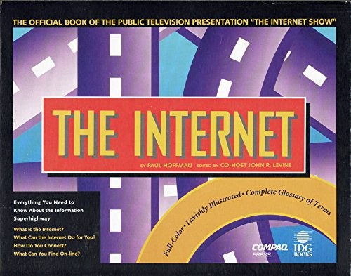 Paul E. Hoffman, John R. Levine, Paul Hoffman: Internet (Paperback, 1994, Compaq Press, IDG Books, Compaq Press / IDG Books, Brand: Compaq Press / IDG Books)