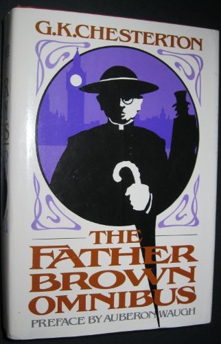 Gilbert Keith Chesterton: The Father Brown omnibus (1983, Dodd, Mead, Dodd Mead)