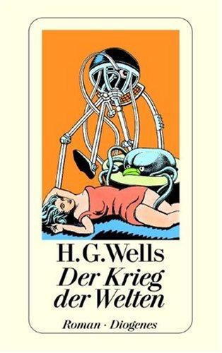 H. G. Wells: Der Krieg der Welten. (Paperback, German language, 1974, Diogenes Verlag)