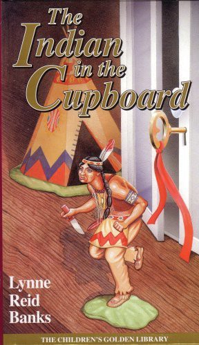 Lynne Reid Banks: The Indian in the Cupboard (Hardcover, 2004, Children"s Golden Library)