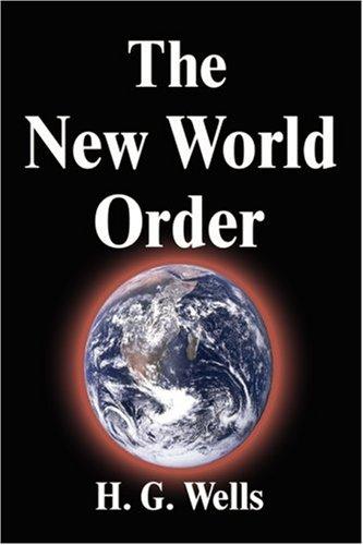 H. G. Wells: The New World Order (Hardcover, 2007, FQ Classics)