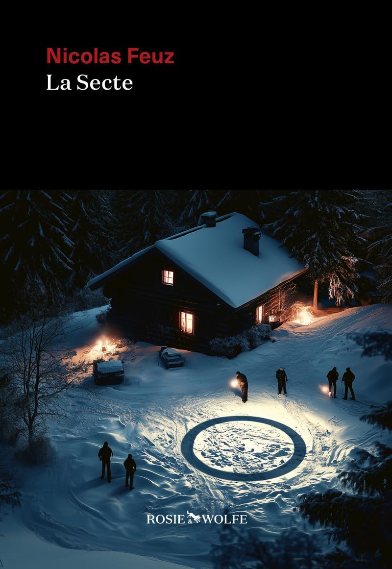 Nicolas Feuz: La Secte (Paperback, français language, ROSIE WOLFE)