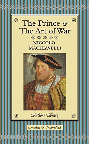 Niccolò Machiavelli: The Prince and The Art of War (Collector's Library) (2004)