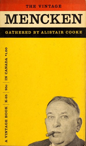 H. L. Mencken: The Vintage Mencken. (1955, Vintage Books)