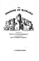 Ruth Stiles Gannett: The Dragons of Blueland (Paperback, 1980, Dell Pub Co)