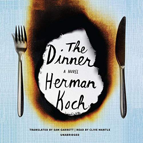 Herman Koch, Clive Mantle, Sam Garrett: The Dinner Lib/E (AudiobookFormat, 2013, Blackstone Publishing)