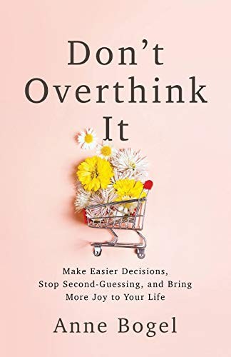 Anne Bogel: Don't Overthink It (Paperback, 2020, Baker Books)