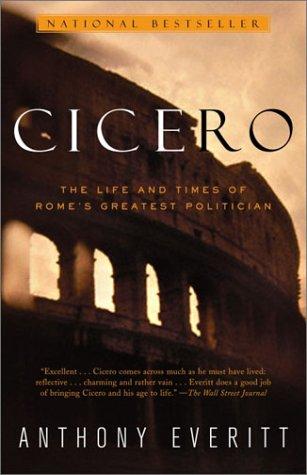 Anthony Everitt: Cicero (2003, Random House Trade Paperbacks)