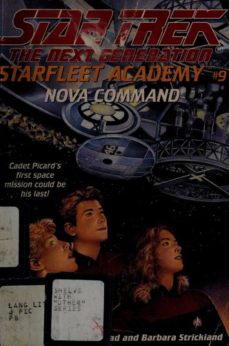 Brad Strickland, Barbara Strickland: Nova Command: Starfleet Academy #9 (Paperback, 1995, Pocket Books)