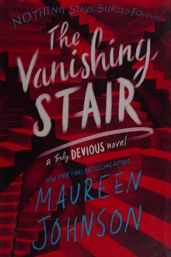 Maureen Johnson - undifferentiated: The Vanishing Stair (Hardcover, 2019, Katherine Tegen Books)