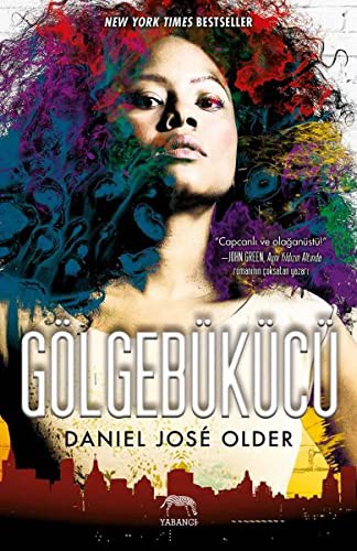 Daniel José Older: Gölgebükücü (Paperback, 2017, Yabanci)