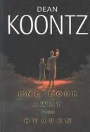 Dean Koontz: One door away from heaven (2002, Thorndike Press)