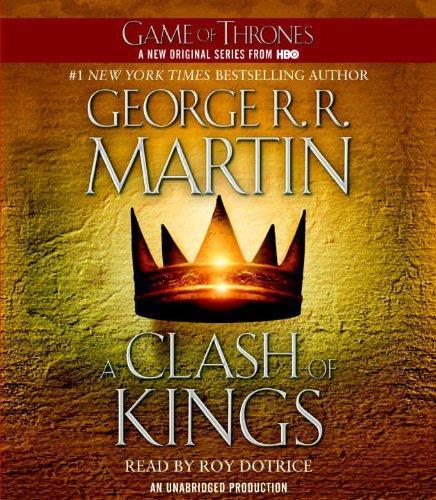 George R. R. Martin, Roy Dotrice, George R. R. Martin: A Clash of Kings (AudiobookFormat, 2011, Random House Audio)