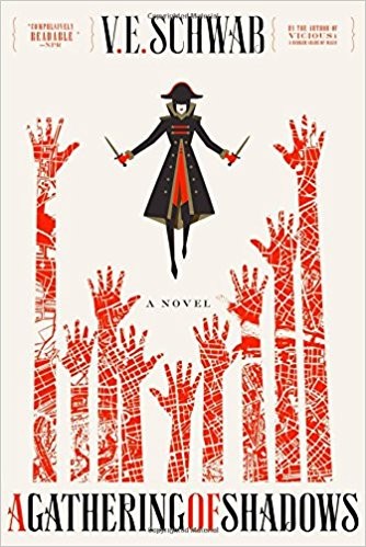 V. E. Schwab, V. E. Schwab, ve schwab: A Gathering of Shadows (Paperback, 2017, Tor Books)