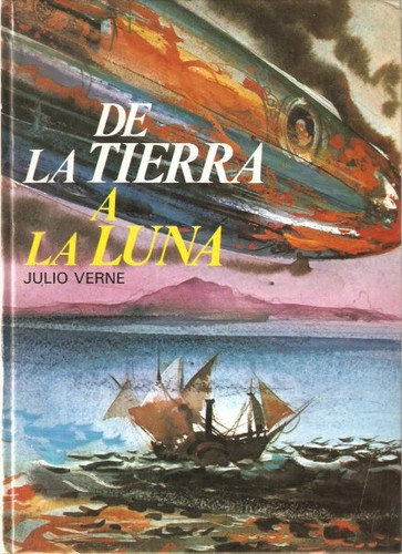 Jules Verne: De la tierra a la luna (Spanish language, 2008, J. Hetzel)