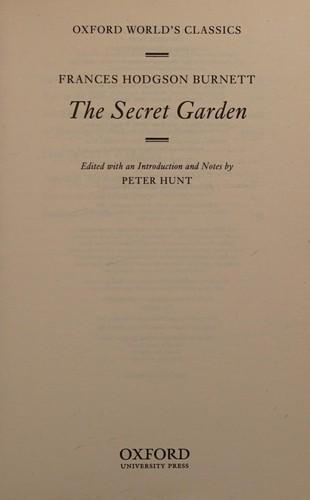 Frances Hodgson Burnett: The secret garden (2011, Oxford University Press)