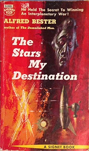 The Stars My Destination (Paperback, 1957, Signet)