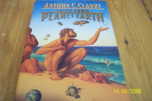 Arthur C. Clarke: Tales from planet earth (1989, Century)
