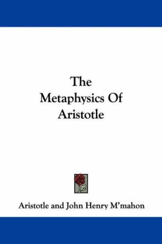Aristotle: The Metaphysics Of Aristotle (Paperback, 2007, Kessinger Publishing, LLC)