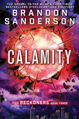 Brandon Sanderson: Calamity (The Reckoners, #3)