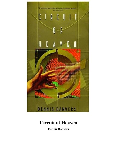 Dennis Danvers: Circuit of Heaven (1999, Avon Bks.,U.S.)