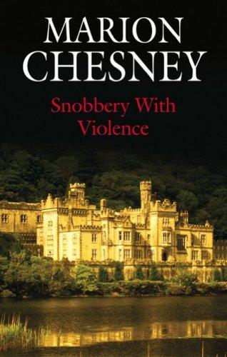 M C Beaton Writing as Marion Chesney: Snobbery with Violence (Hardcover, 2006, Severn House Publishers)