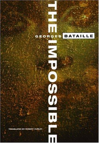 Georges Bataille: The impossible (1991, City Lights Books)