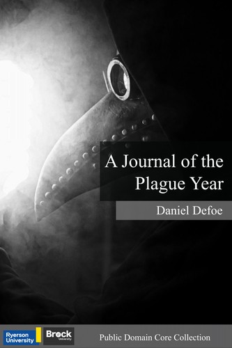 Daniel Defoe: A Journal of the Plague Year (EBook, 2022, Ryerson Pressbooks, Pressbooks)