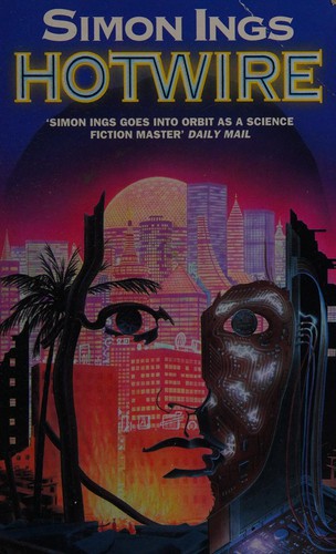 Simon Ings: Hotwire. (Paperback, 1995, HarperCollins)