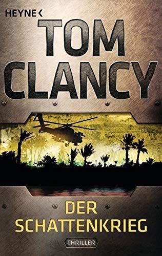 Tom Clancy: Der Schattenkrieg (German language, Heyne Verlag)