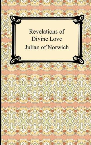 Julian of Norwich: Revelations of Divine Love (Paperback, 2007, Digireads.com)