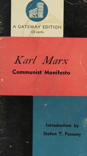 Karl Marx, Friedrich Engels, Friedrich Engels, friedrich engels: The Communist Manifesto (1954, Gateway Editions Inc.)