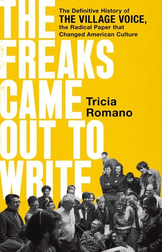 Tricia Romano: The Freaks Came Out to Write (Hardcover, 2024, PublicAffairs)