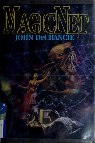 John DeChancie: MagicNet (1993, AvoNova)