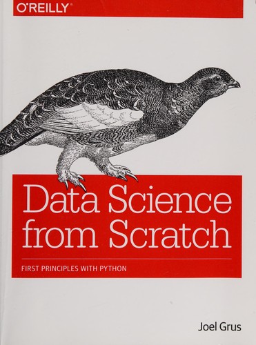Joel Grus: Data science from scratch (2015)