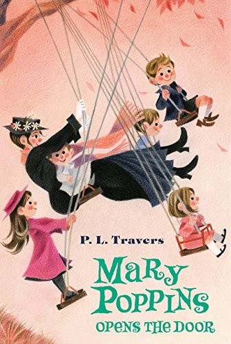 P. L. Travers: Mary Poppins Opens the Door (Paperback, 2015, HMH Books for Young Readers)