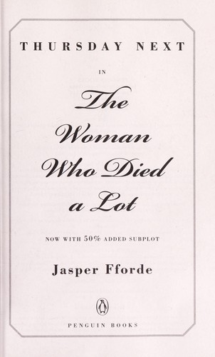 Jasper Fforde: Thursday Next in the Woman Who Died a Lot (2013, Penguin Books)