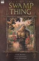 Alan Moore (undifferentiated), Stephen Bissette, John Totleben: Saga of the Swamp Thing (1987, Warner Books)