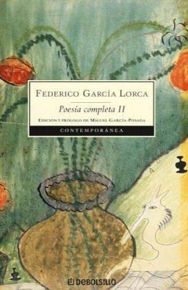 Federico García Lorca: Poesia Completa II (Contempora) (Paperback, Spanish language, 2004, Debolsillo)