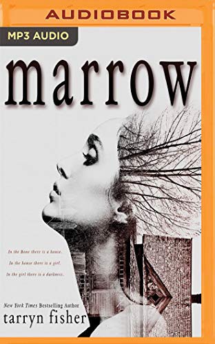 Tarryn Fisher, Audra Pagano: Marrow (AudiobookFormat, 2016, Audible Studios on Brilliance Audio, Audible Studios on Brilliance)