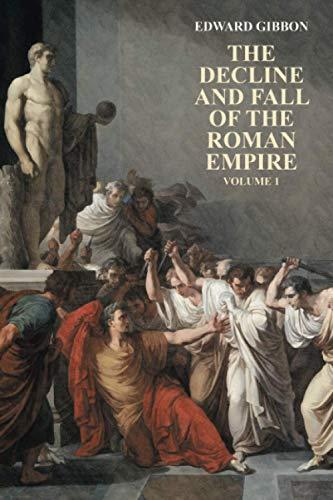 Edward Gibbon: The History of The Decline and Fall of the Roman Empire (2004)