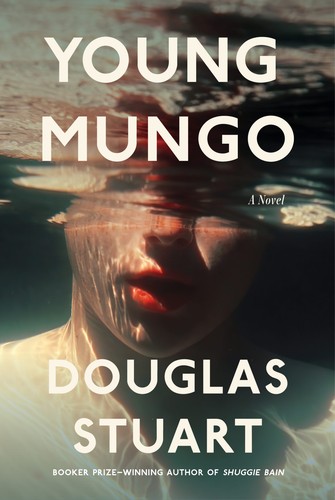 Douglas Stuart, Stuart  Douglas: Young Mungo (EBook, 2022, Grove Press)