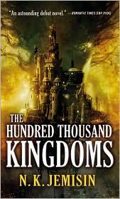 Jemisin N. K.: The Hundred Thousand Kingdoms (Inheritance #1) (2010, Orbit)