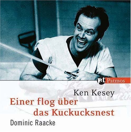 Ken Kesey, Kizi K., Ken Kesey: Einer flog über das Kuckucksnest (AudiobookFormat, German language, 2007, Patmos)