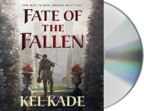 Nick Podehl, Kel Kade: Fate of the Fallen (AudiobookFormat, 2019, Macmillan Audio)