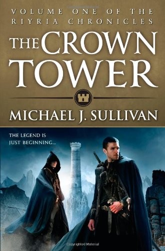 Michael J. Sullivan: The Crown Tower (Paperback, 2013, Orbit)