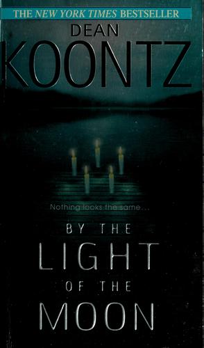 Dean R. Koontz: By the light of the moon (2003, Bantam Books)