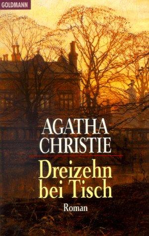 Agatha Christie: Dreizehn Bei Tisch (Paperback, Wilhelm Goldmann Verlag GmbH)